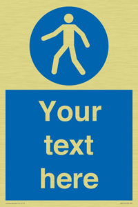 Custom Pedestrian Only Sign